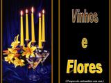 Vinhos e Flores